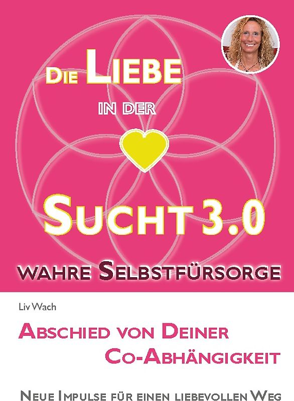Die Liebe in der Sucht 3.0