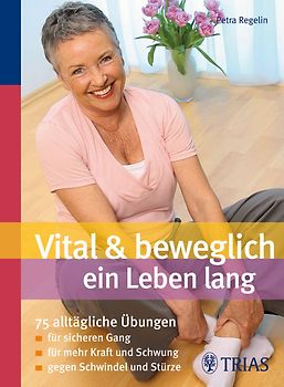 Vital & beweglich ein Leben lang