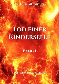 Tod einer Kinderseele Band I