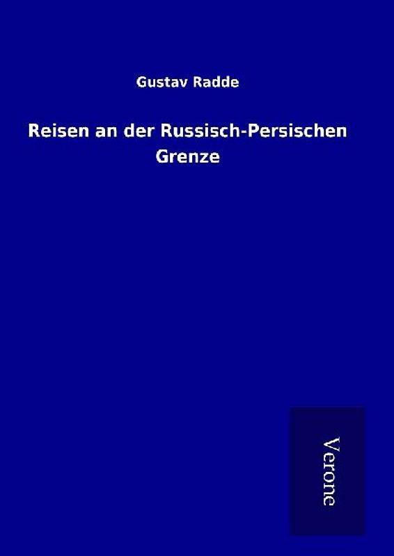 Reisen an der Russisch-Persischen Grenze
