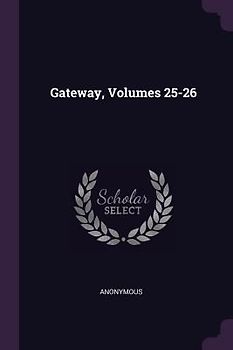 Gateway, Volumes 25-26