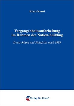 Vergangenheitsaufarbeitung im Rahmen des Nation-building