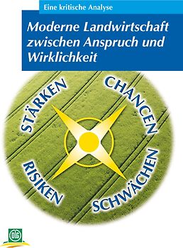 Moderne Landwirtschaft zwischen Anspruch und Wirklichkeit
