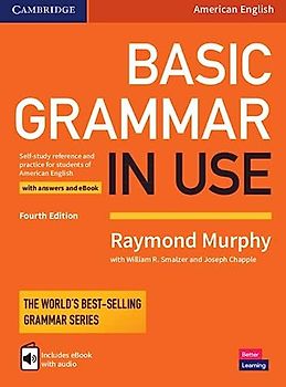 Basic Grammar in Use Student's Book with Answers and Interactive eBook: Self-Study Reference and Practice for Students of American English