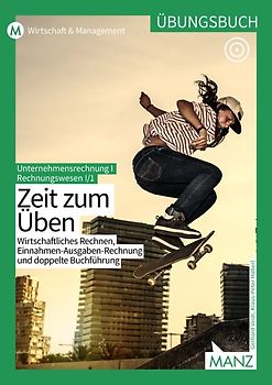 Rechnungswesen / Übungsbuch RW/UR I/1 | Zeit zum Üben
