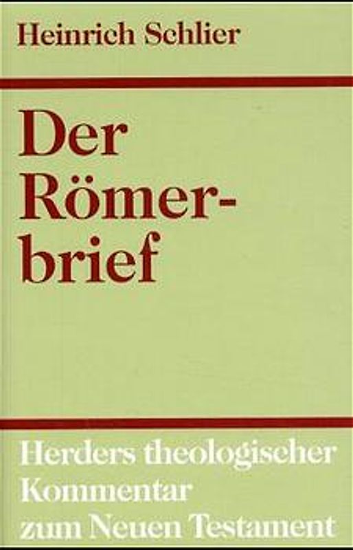 Herders theologischer Kommentar zum Neuen Testament / Der Römerbrief