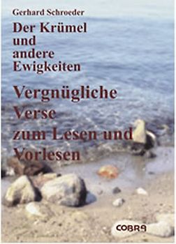 Der Krümel und andere Ewigkeiten