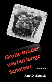 Große Brüder werfen lange Schatten