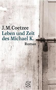 Leben und Zeit des Michael K.
