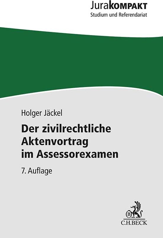 Der zivilrechtliche Aktenvortrag im Assessorexamen