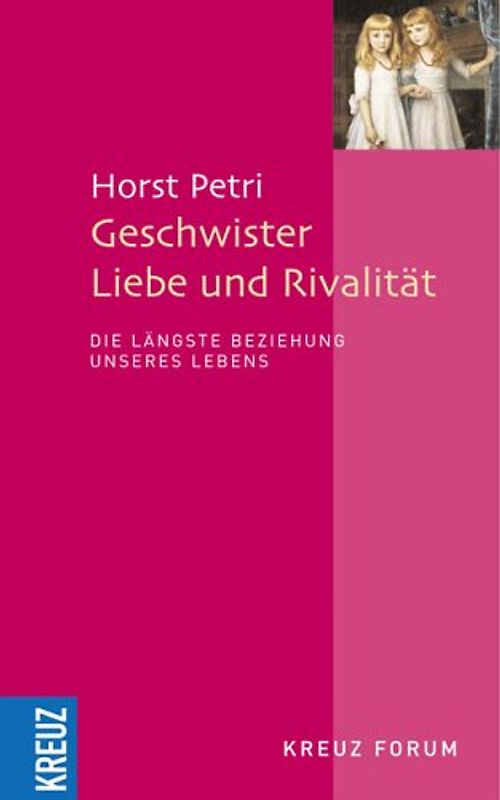 Geschwister - Liebe und Rivalität