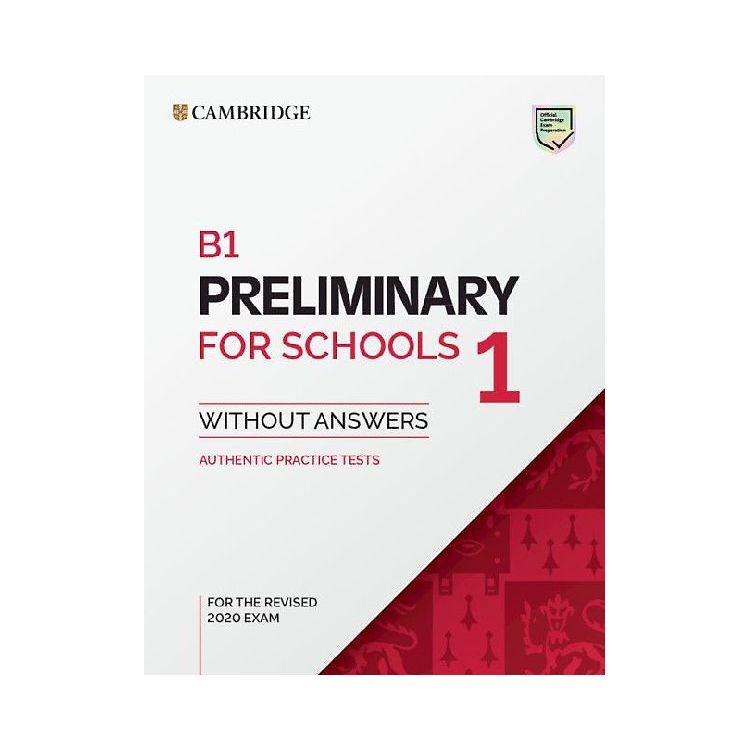 B1 Preliminary for Schools 1 for the Revised 2020 Exam Student's Book ...