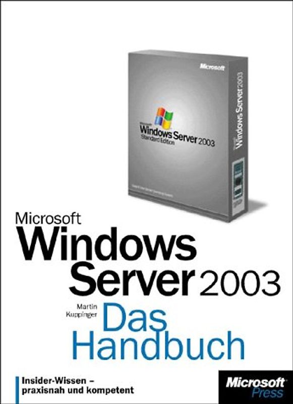 Microsoft Windows Server 2003 - Das Handbuch