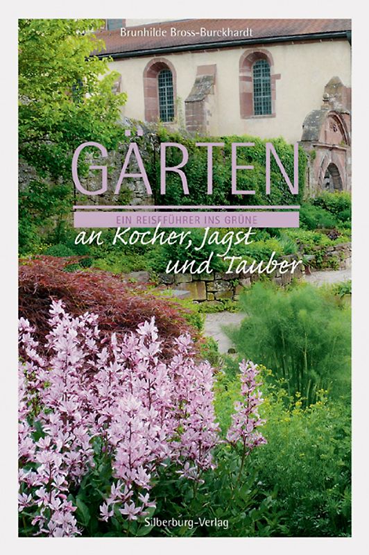 Gärten an Kocher, Jagst und Tauber