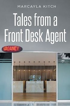 Tales from a Front Desk Agent