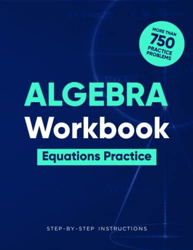 Algebra Workbook: Equations Practice