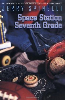 Space Station Seventh Grade: The Newbery Award-Winning Author of Maniac Magee (A Jason Herkimer Novel) - Spinelli, Jerry