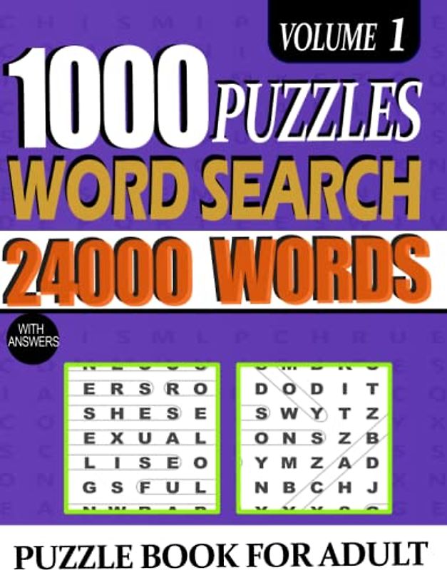 1000 Word Search Puzzle Book for Adults And Seniors: 24000 Words Big Puzzlebook with Word Find Puzzles For Young Beginner And Senior Puzzle Book ... Puzzlebook with Word Find Large Print VOL 1