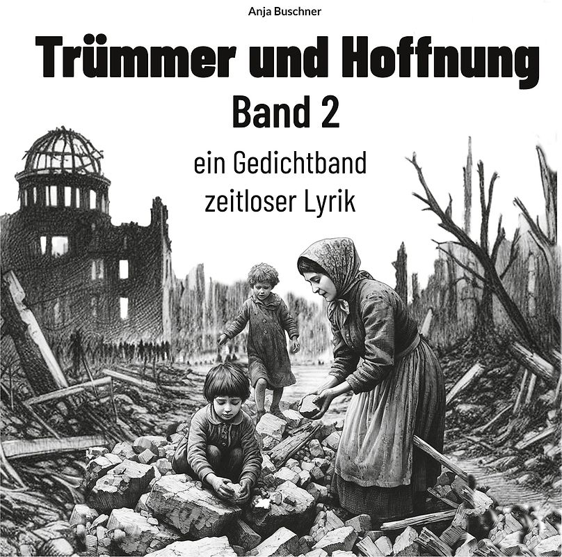 Trümmer und Hoffnung Band 2
