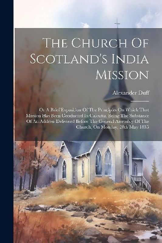 The Church Of Scotland's India Mission