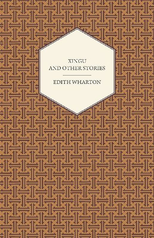 Xingu and Other Stories