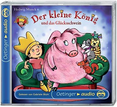 Der kleine König und das Glücksschwein (CD)