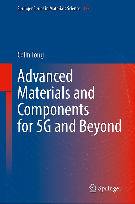 Advanced Materials and Components for 5G and Beyond