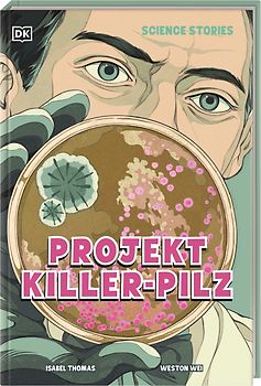 Science Stories. Projekt Killer-Pilz