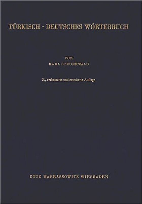 Türkisch-Deutsches Wörterbuch /Türkçe-Almanca Sözlük
