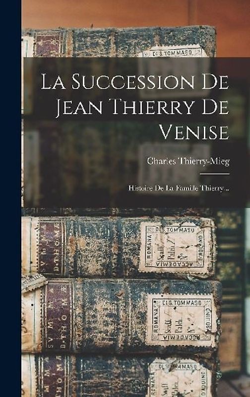 La Succession De Jean Thierry De Venise