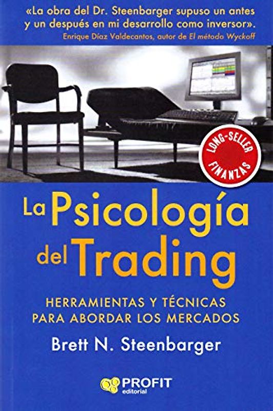 La psicología del trading: Herramientas y técnicas para abordar los mercados
