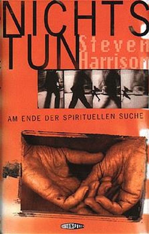 Nichts tun. Am Ende der spirituellen Suche