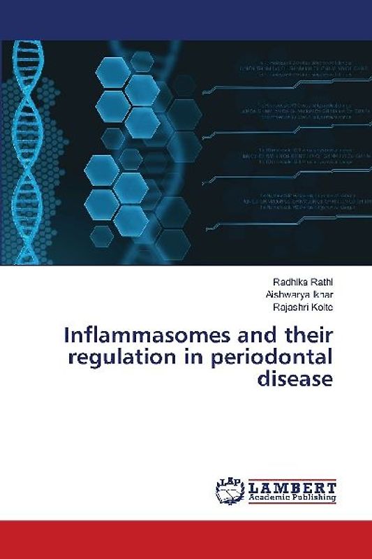Inflammasomes and their regulation in periodontal disease