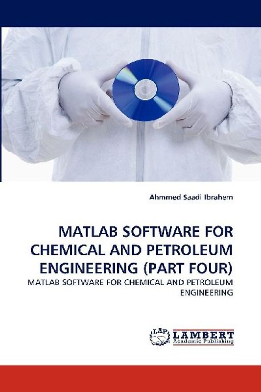 MATLAB SOFTWARE FOR CHEMICAL AND PETROLEUM ENGINEERING (PART FOUR)