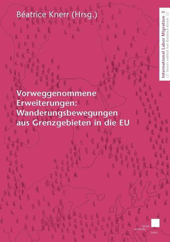 Vorweggenommene Erweiterungen: Wanderungsbewegungen aus Grenzgebieten in die EU