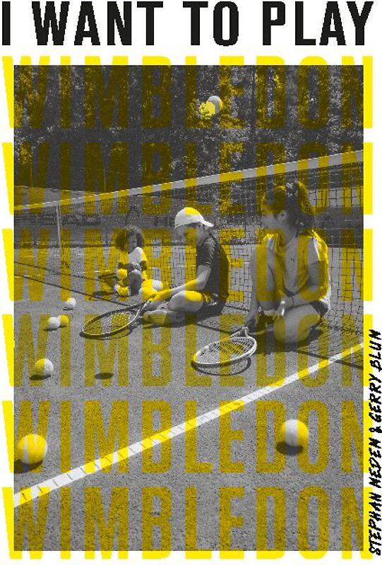 I Want to Play Wimbledon!