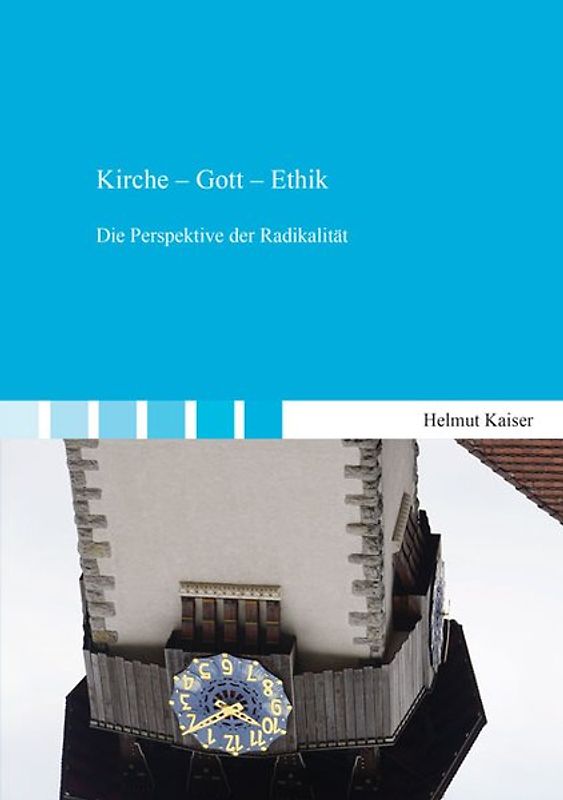 Kirche – Gott – Ethik