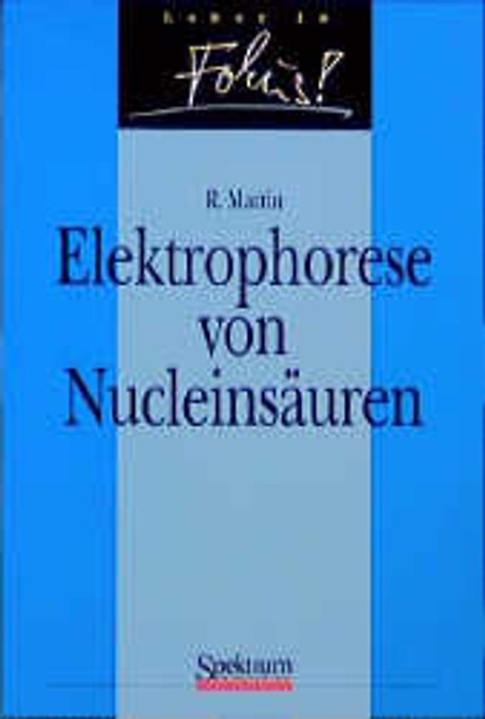 Elektrophorese von Nucleinsäuren