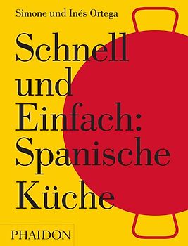 Schnell und Einfach: Spanische Küche