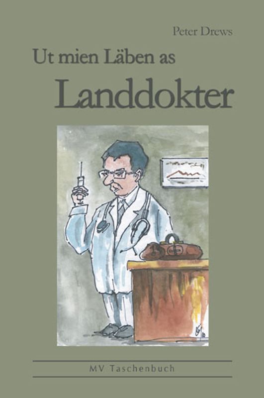 Ut mien Läben as Landdokter