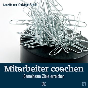 Mitarbeiter coachen. Gemeinsam Ziele erreichen