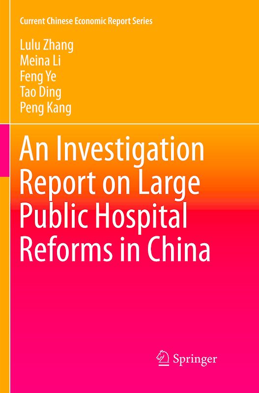 An Investigation Report on Large Public Hospital Reforms in China