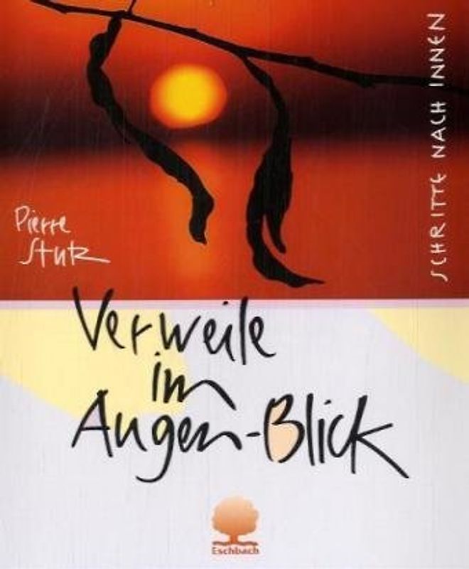 Verweile im Augen-Blick