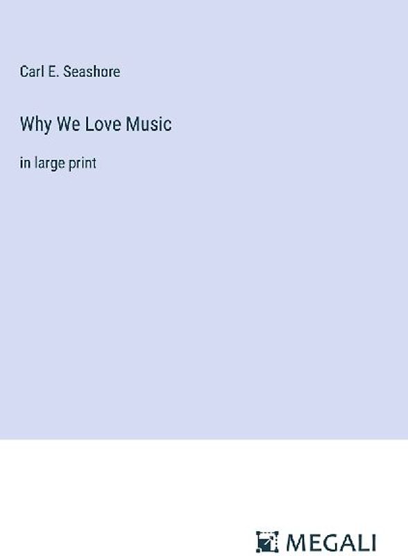 Why We Love Music