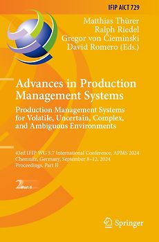 Advances in Production Management Systems. Production Management Systems for Volatile, Uncertain, Complex, and Ambiguous Environments