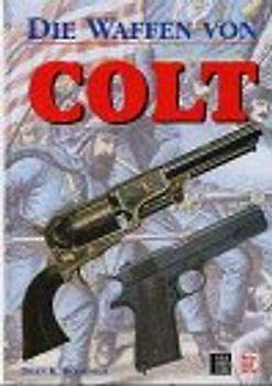Die Waffen von Colt