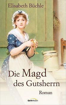 Die Magd des Gutsherrn