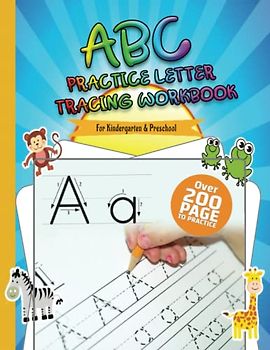 ABC practice Letter Tracing Workbook for Kindergarten & Preschool: Alphabet Handwriting Practice workbook for kids: Preschool writing Workbook with ... & Math for Preschool & Kindergarten 8.5 x