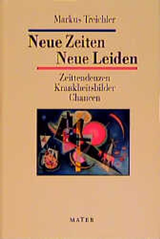 Neue Zeiten - Neue Leiden
