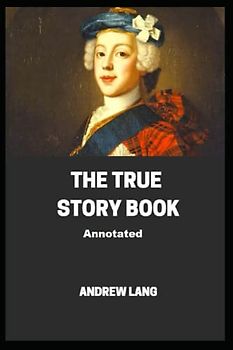 The True Story Book Annotated
